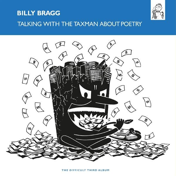 Billy Bragg - Talking With The Taxman About Poetry
