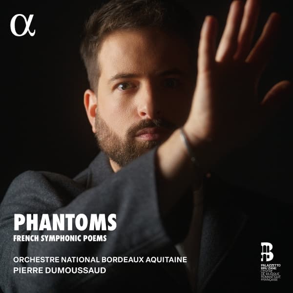 Orchestre National Bordeaux Aquitaine, Pierre Dumoussaud - Phantoms. French Symphonic Poems (CD)